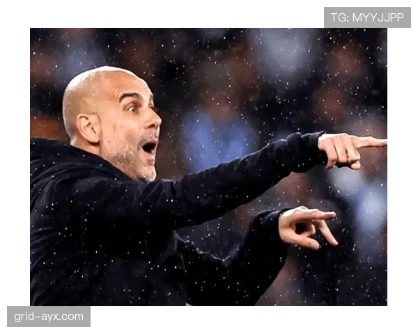 瓜迪奥拉战术再显神威，球队控球率创历史新高表现抢眼